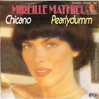 Chicano \ Pearlydumm - MIREILLE MATHIEU