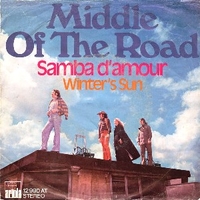 Samba d'amour \ Winter's sun - MIDDLE OF THE ROAD
