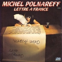 Lettre a France \ Mademoiselle de - MICHEL POLNAREFF