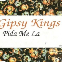 Pida me la (3 tracks) - GIPSY KINGS