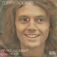 Dance all night \ One night - TOMMY ROLAND