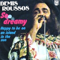 So dreamy \ Happy to be on an island in the sun - DEMIS ROUSSOS