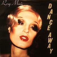 Dance away \ Cry cry cry - ROXY MUSIC