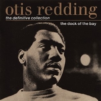 The dock of the bay-The definitive collection - OTIS REDDING