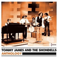 Anthology - TOMMY JAMES & the Shondells