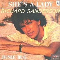 She's a lady \ Junie bug - RICHARD SANDERSON