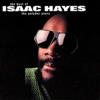 The best of the Polydor years - ISAAC HAYES