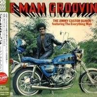 E-man groovin' (feat.The everything man) - JIMMY CASTOR bunch