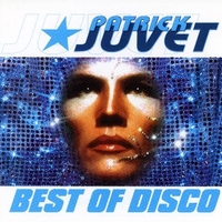 Best of disco - PATRICK JUVET