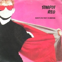 Moneys too tight(to mention) \ Open up the red box - SIMPLY RED