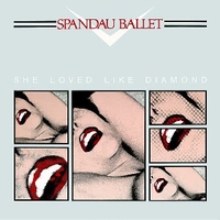 She loved like diamond (vocal+instr.) - SPANDAU BALLET