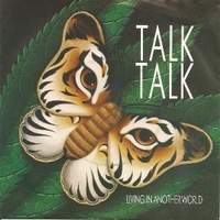 Living in another world \ For what it's worth - TALK TALK