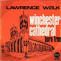 Winchester cathedral \ Born free - LAWRENCE WELK