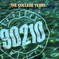 Beverly Hills 90210 - The college years - VARIOUS