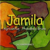 Jamila (3 tracks) - AGRICANTUS \ FRANCESCO BRUNO