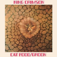 Cat food / groon - KING CRIMSON