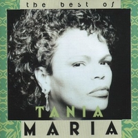 The best of Tania Maria - TANIA MARIA