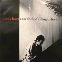 Can't help falling in love - COREY HART