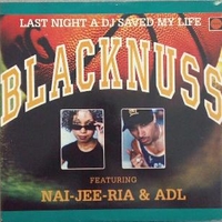 Last night a Dj saved my life (remixes) - BLACKNUSS