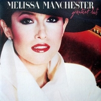Greatest hits - MELISSA MANCHESTER