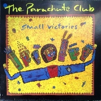 Small victories - PARACHUTE CLUB