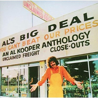 Al's big deal-Unclaimed freight - An Al Kooper anthology - AL KOOPER