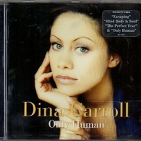 Only human - DINA CARROLL
