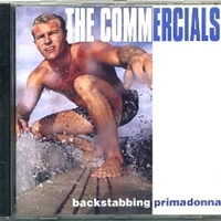 Backstabbing primadonna - COMMERCIALS