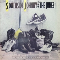At least we got shoes - SOUTHSIDE JOHNNY & the Asbury jukes