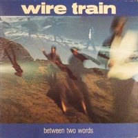 Between two worlds - WIRE TRAIN