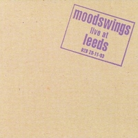 Live at Leeds - MOODSWINGS