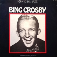 I grandi del jazz - Registrazione originale 1927/1938 - BING CROSBY
