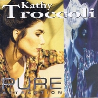 Pure attraction - KATHY TROCCOLI