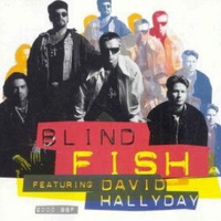 2000 bbf - BLIND FISH featuring DAVID HALLYDAY