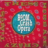 These are crazy times - BOOM CRASH OPERA