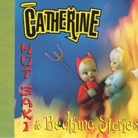 Hot saki & bedtime stories - CATHERINE