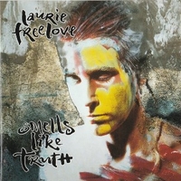Smells like truth - LAURIE FREELOVE
