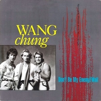 Don't be my enemy (ext.dance remix) \ Wait (ext.dance remix) - WANG CHUNG
