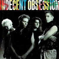 Indecent obsession - INDECENT OBSESSION