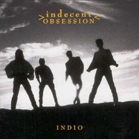 Indio - INDECENT OBSESSION