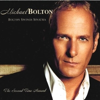 Bolton swing Sinatra - The second time around - MICHAEL BOLTON