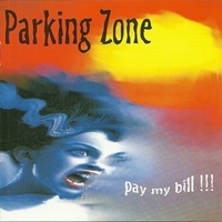 Pay my bill!!! - PARKING ZONE