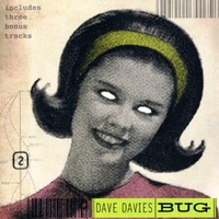 Bug - DAVE DAVIES (ex Kinks)