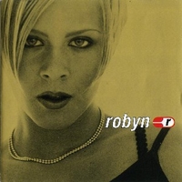 Robyn is here - ROBYN