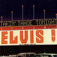 Takin' Tahoe tonight! - ELVIS PRESLEY