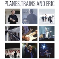 Planes, trains and Eric - ERIC CLAPTON