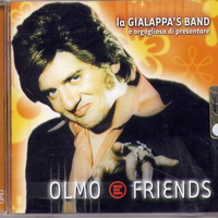 Olmo e friends - OLMO E FRIENDS (Elio e le storie tese; Gialappa's band)