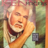 Something inside so strong - KENNY ROGERS