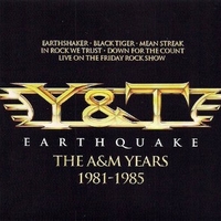 Earthquake - The A&M years 1981/1985 - Y&T