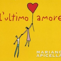 L'ultimo amore - MARIANO APICELLA